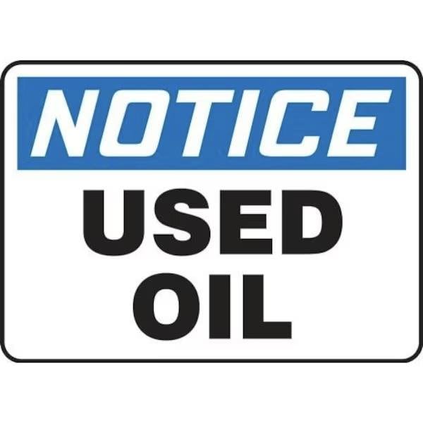 Accuform OSHA NOTICE SAFETY SIGN USED OIL MCHL842XV MCHL842XV - main